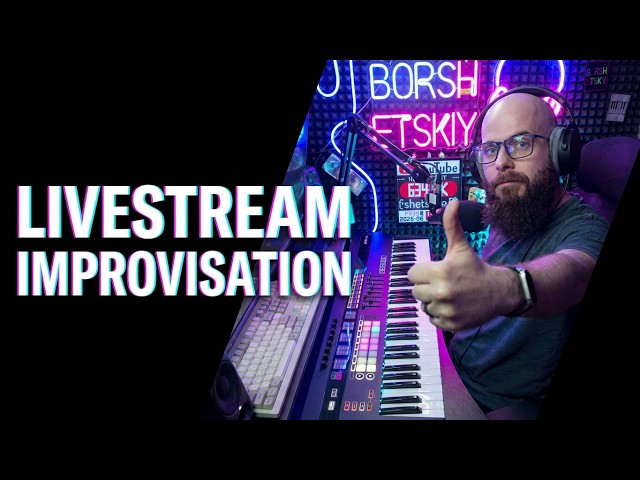 LIVESTREAM IMPROVISATION!
