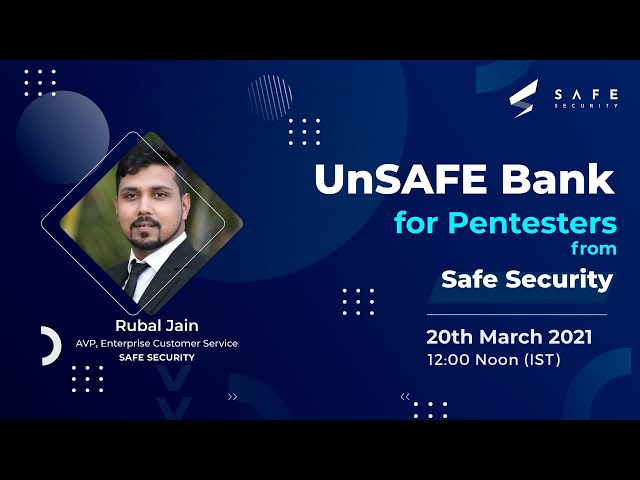 UnSAFE Bank for Pentesters from Safe Security