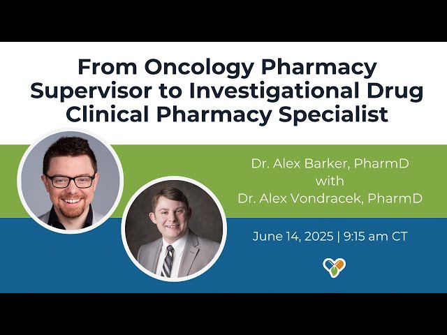 From Oncology Pharmacy Supervisor to Investigational Drug Clinical Pharmacy Specialist