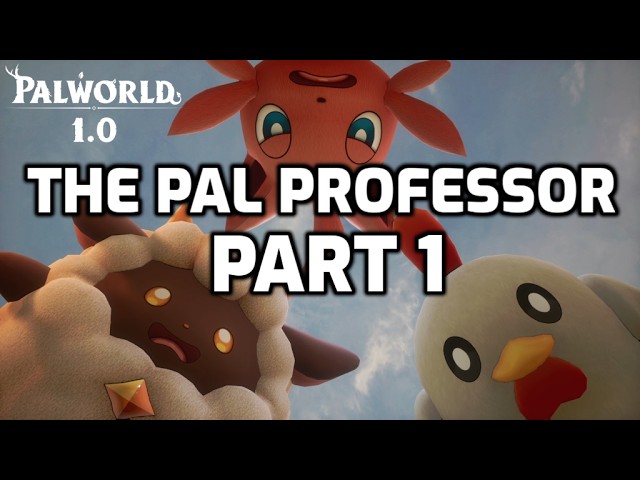 Palworld: Let's Play - Part 1 | ThePalProfessor | Palworld 1.0