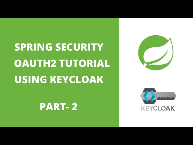 Spring Security Oauth2 Tutorial with Keycloak - Part 2 - PKCE Authorization Code Flow