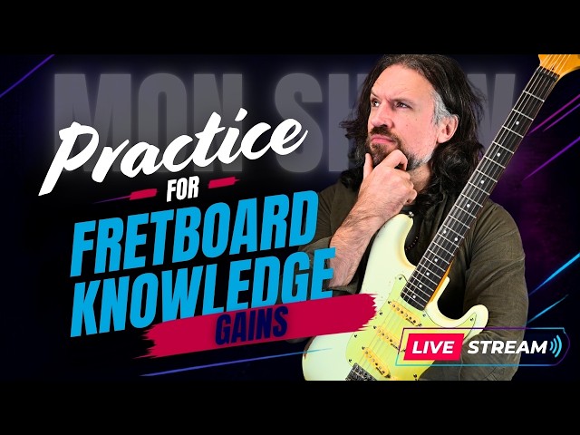 How to practice to improve your FRETBOARD KNOWLEDGE