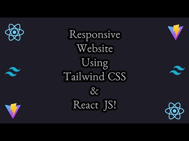 Responsive Website Using Tailwind CSS & React JS | Complete React JS Tutorial For Beginners In Hindi
