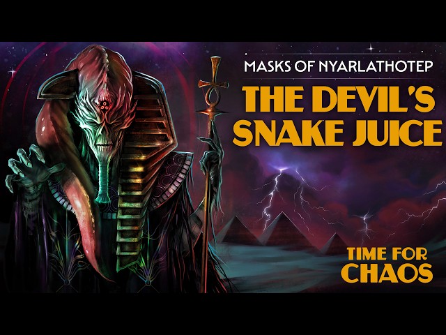 The Devil's Snake Juice | Time For Chaos S1 E4 | Call of Cthulhu Masks of Nyarlathotep