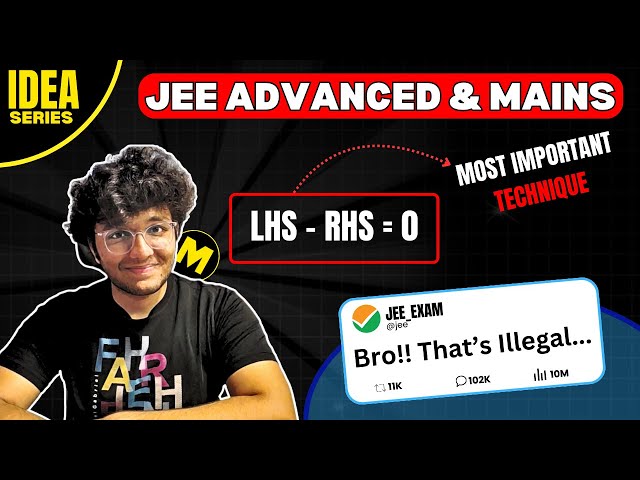 LHS=RHS par PhD! | Ep 2: IDEA Series | Problem Solving JEE Maths | JEE 2026 2027 Advanced & Mains