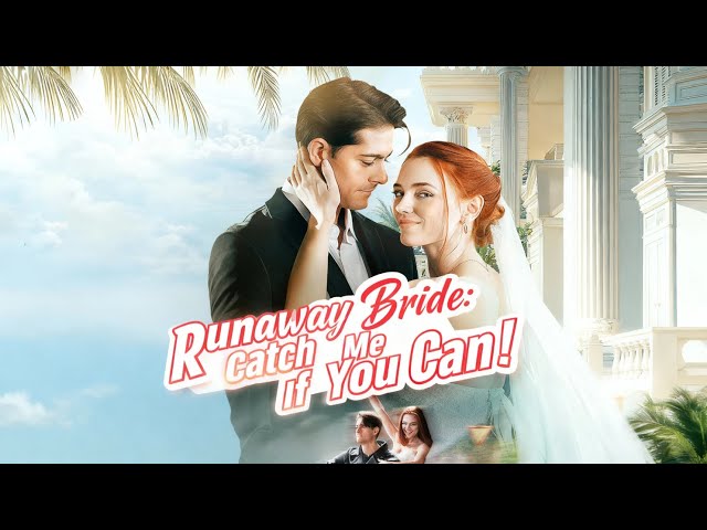 Runaway Bride Catch Me If You Can!#DreameShort