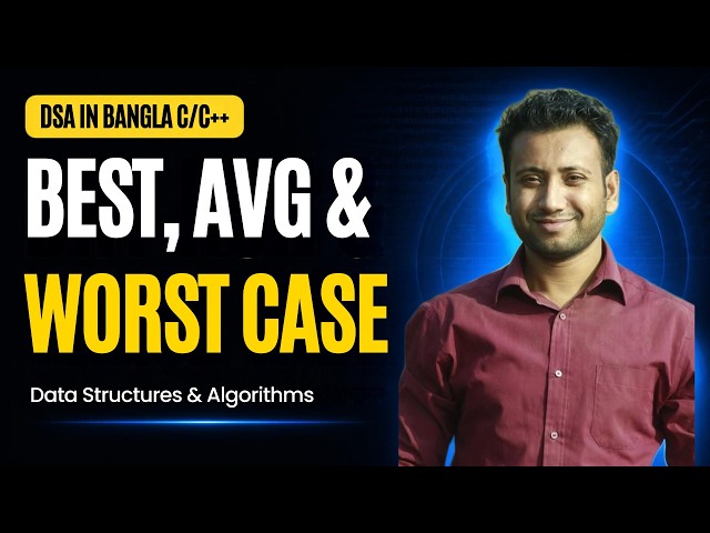 DSA Bangla Series: Best, Average, and Worst Case of an Algorithm