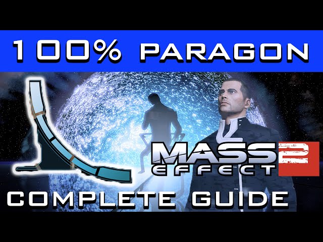 Mass Effect 2 - How to Get Full Paragon (EASILY MAX OUT PARAGON POINTS / No Glitches or Exploits)
