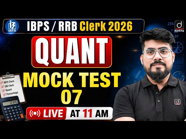 IBPS / RRB CLERK 2026 | Quant Mock Test -7 | Quant for Bank Exams | by Mayank Sir