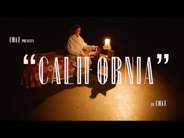 CMAT - California (Official Video)