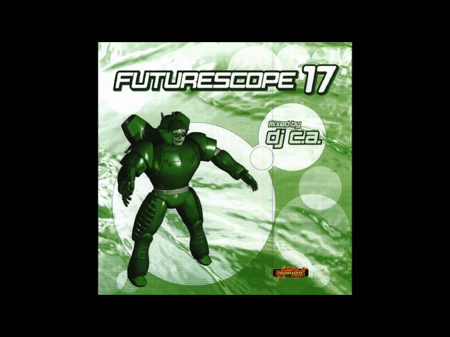 Futurescope Vol  17 mixed by DJ C.A. (Released 2001)