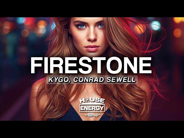 Kygo - Firestone (Lyrics) ft. Conrad Sewell