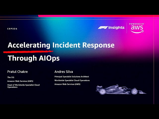 AWS re:Invent 2025 - Accelerating incident response through AIOps (COP334)