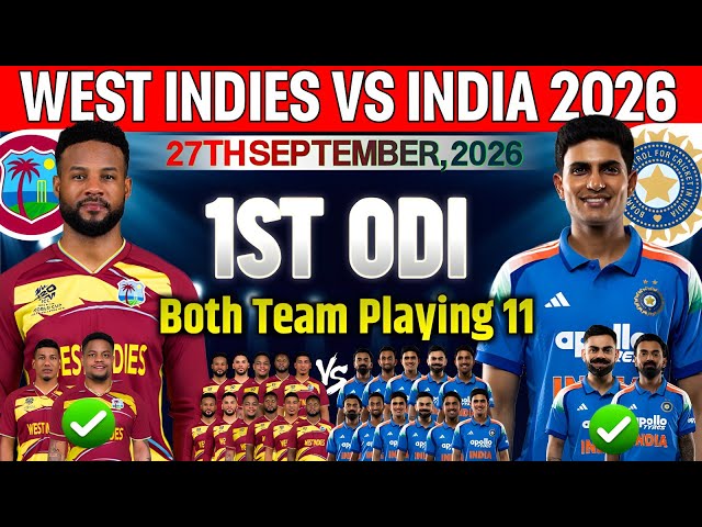 West Indies Tour Of India 2026|India Vs West Indies 1st Odi Match Confirm Final New Playing 11 2026|