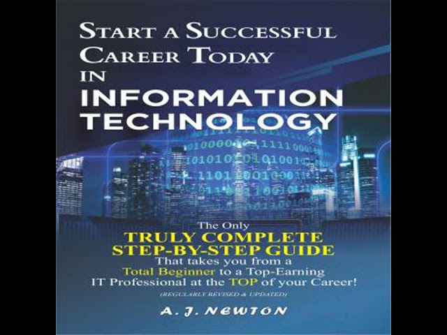 Start a Successful Career Today in Information Technology: Computer Science + Computer Engineering