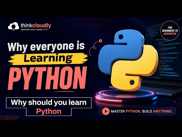 Why should you learn python | why everyone is learning python | Thinkcloudly