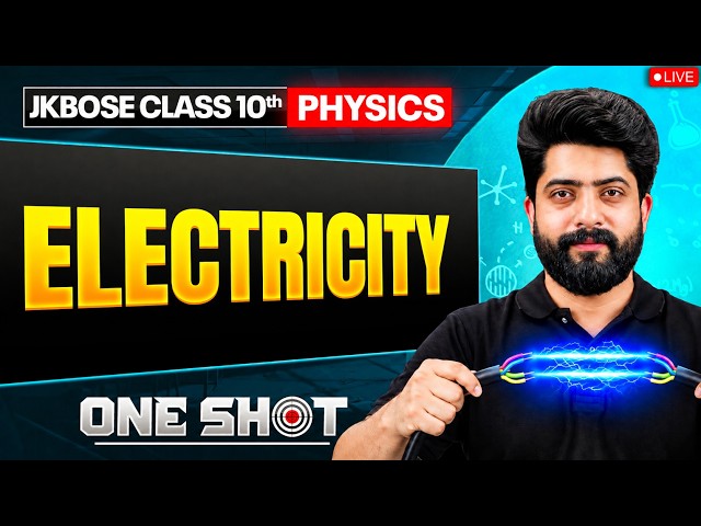JKBOSE Class 10th Physics | Electricity | ONE SHOT Series 🎯 | JKBOSE Wallah