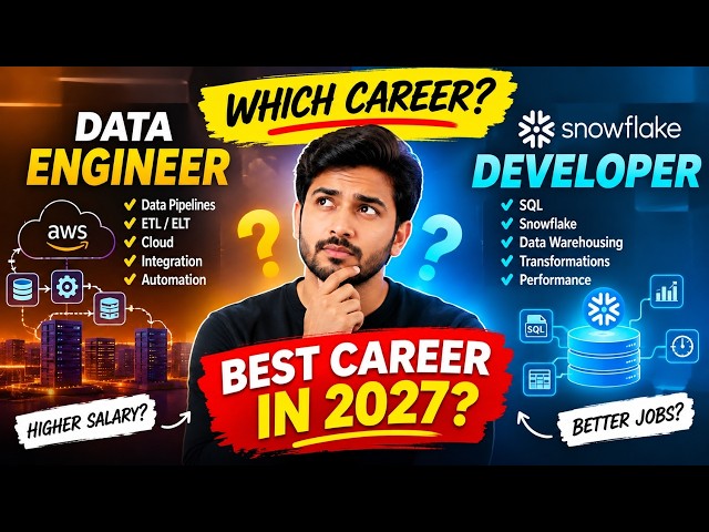 Data Engineer vs Snowflake Developer: Which Career Is Better in 2027