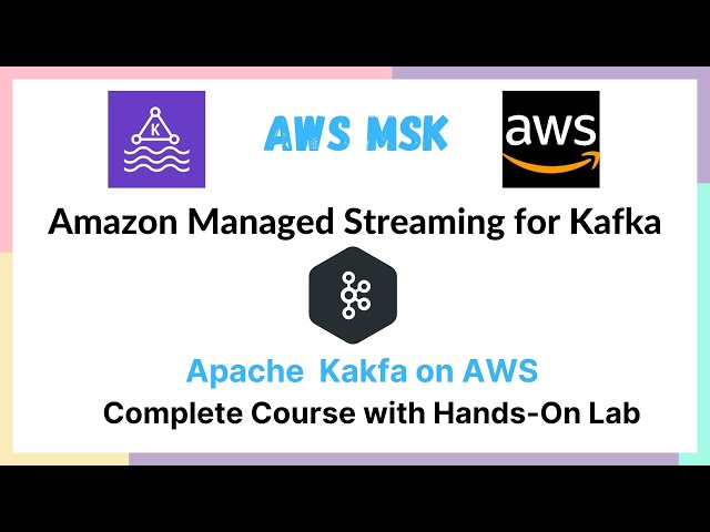 AWS MSK Tutorial for Beginners | Kafka on AWS | Learn everything about AWS MSK | Hands- On Tutorial
