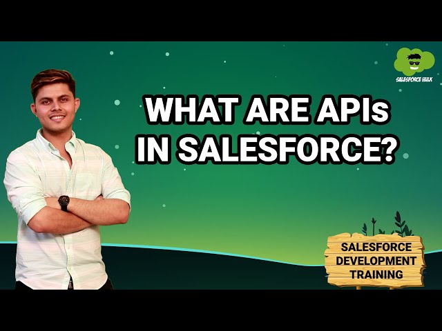 What are APIs in Salesforce? | Learn Salesforce Development