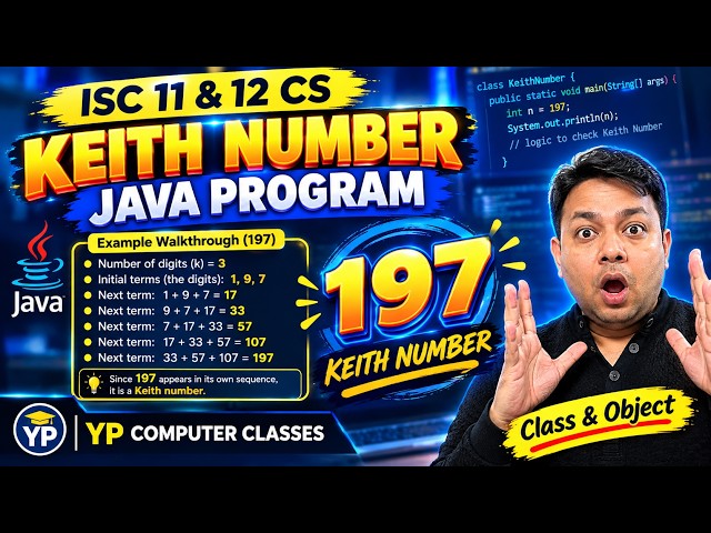Keith Number Program in Java for ISC Class 11 & 12 Computer Science | YP Computer Classes