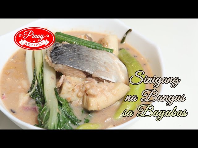 Sinigang na Bangus Pinoy Recipe : How to cook Sinigang na Bangus sa Bayabas | Pinoy Recipes