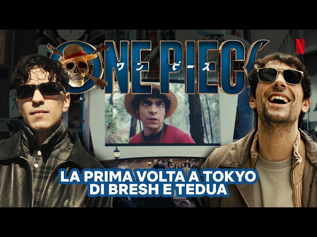 BRESH e TEDUA partono alla ricerca del ONE PIECE!!