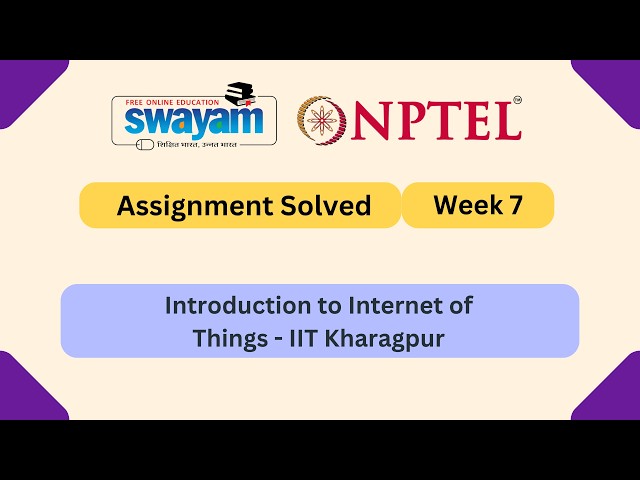 Introduction to Internet of Things Week 7 ||  NPTEL Answers 2026 || MY SWAYAM || #nptel #myswayam