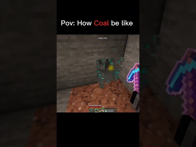 Coal be like #minecraft #gaming #shorts
