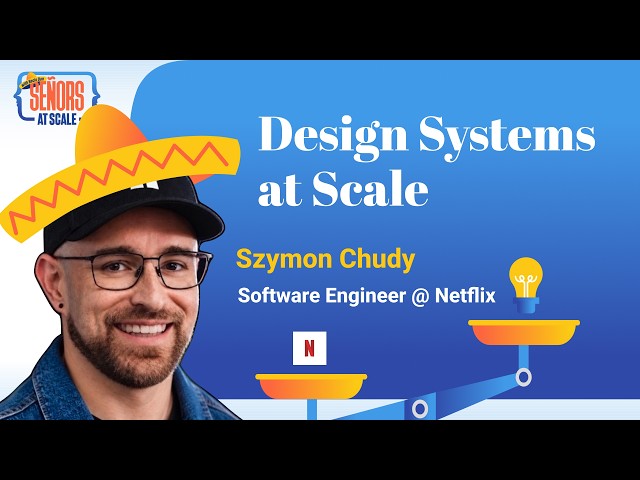 Design Systems at Scale with Szymon Chudy (Netflix) | Hawkins, Paved Roads, AI Migrations