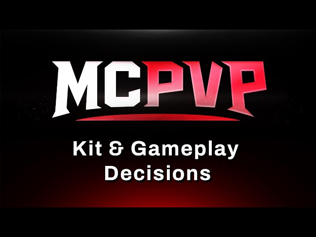 MCPVP - Kit & Gameplay Decision Framework