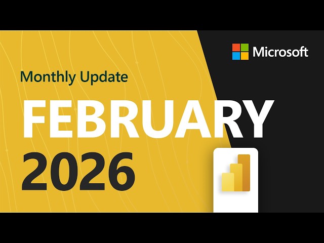 Power BI Update - February 2026