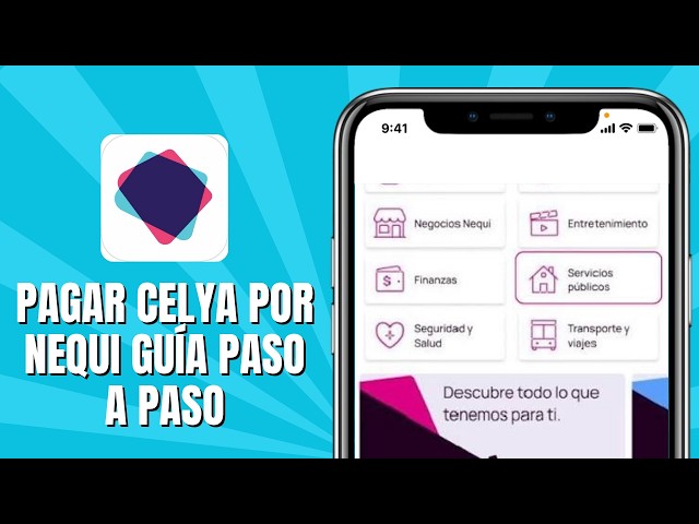 How to Pay CelYa via Nequi Step-by-Step Guide