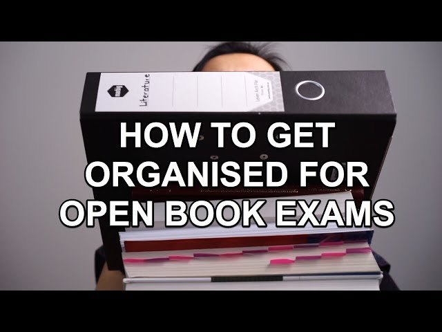 Study Tips - Getting organised for open book exams