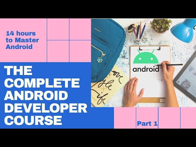 Android Full Course - Learn Android in 14 Hours | Android Development Tutorial for Beginners -Part 1