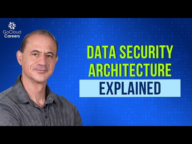 Data Security Architecture Elements: How to Secure Data