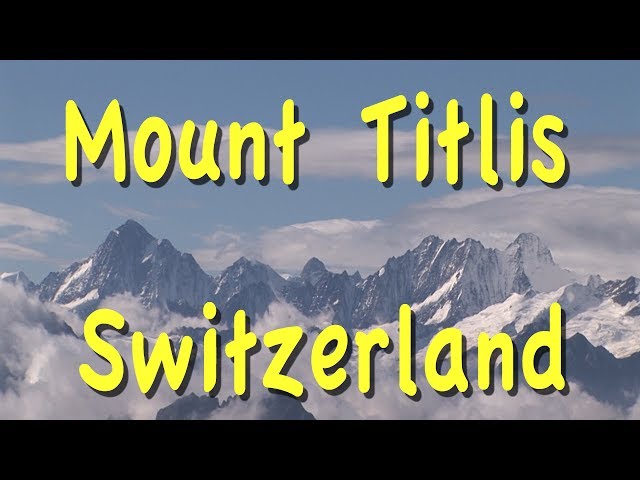 Mount Titlis, Switzerland
