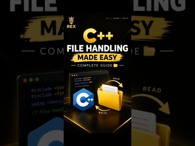 C++ File Handling Made Easy | Complete Guide 📁