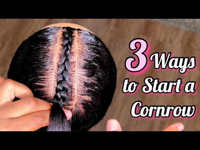 **VERY DETAILED** How To Start A Cornrow TUTORIAL |•3 Different Methods | •BraidsbyTyTi