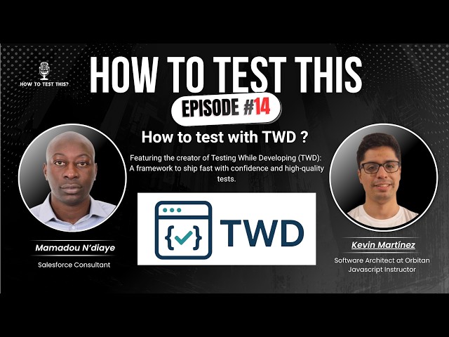 How to Test with Testing While Developing (TWD) - Kevin Martínez