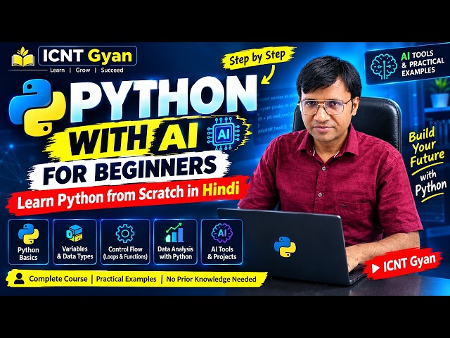 Python With AI for Beginners | Learn Python from Scratch in Hindi | ICNT Gyan