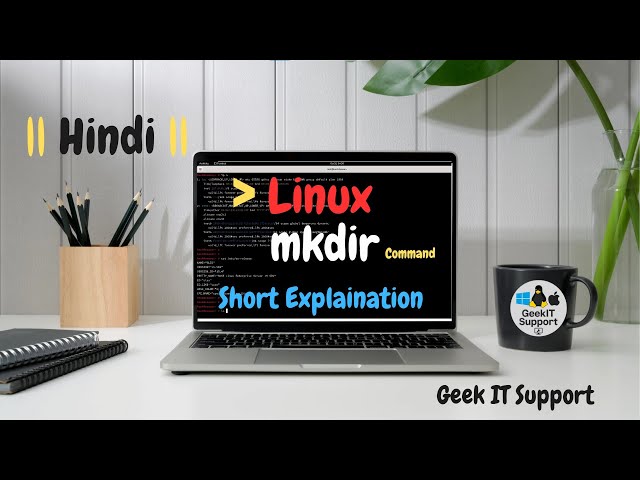 Linux mkdir Command Explained in Hindi | Geek IT Support