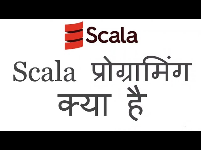 What is Scala programming? Scala programming explained