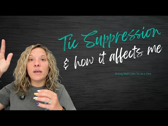 Suppression & How It Affects Me #TouretteSyndrome #TicDisorder 