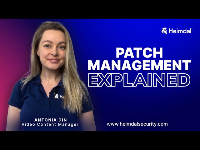 What Is Patch Management? Benefits, Process & Best Practices