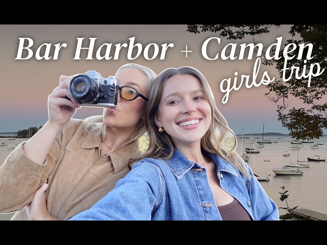 VLOG: Bar Harbor + Camden Maine GIRLS TRIP (ft The Lost Kitchen + Sailing wowowow)