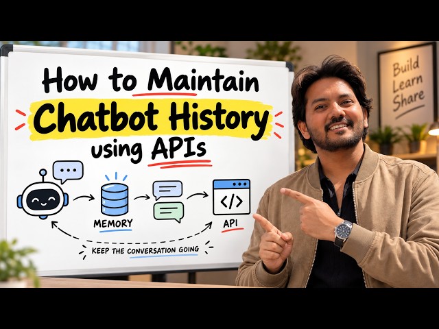 How AI Chatbots Remember Conversations | Chat History Using APIs