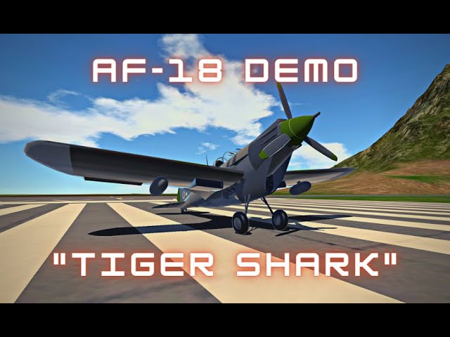 New WWII Style Fighter - AF-18 "Tiger Shark" - Simpleplanes Demo (No Commentary)