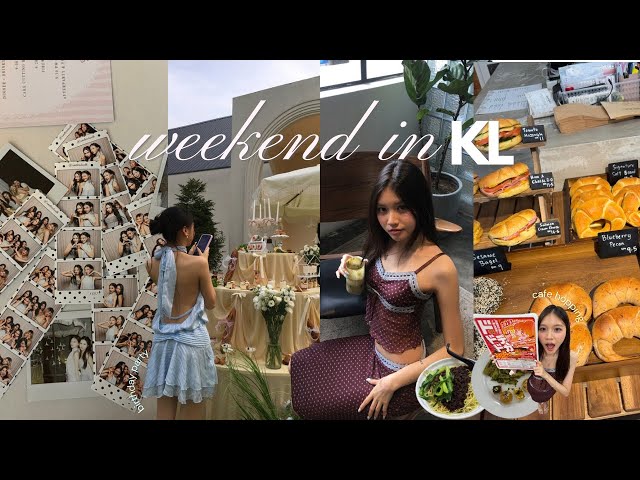 weekend in kl 🥨: cafe hopping, friend's birthday party, kl streets