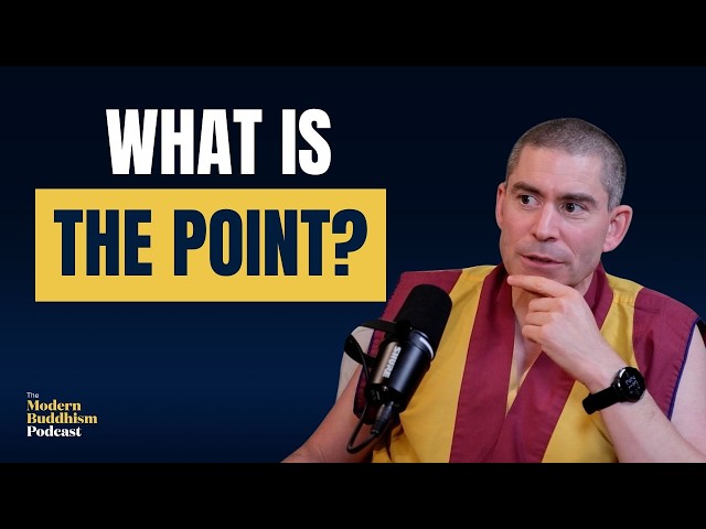 A Buddhist Monk Explains What Gives Life Meaning